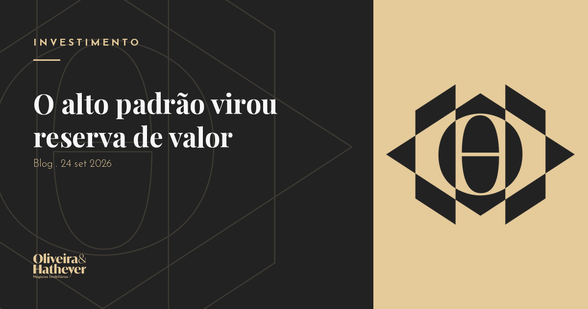 Imóveis de alto padrão como alternativa de proteção e reserva de valor.
